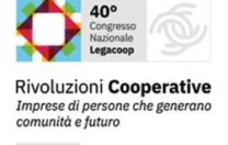 40° Congresso nazionale Legacoop 40° Congresso nazionale Legacoop