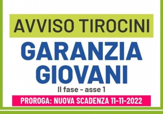 AVVISO TIROCINI GARANZIA GIOVANI: NUOVA SCADENZA PER LA PRESENTAZIONE DEI PROGETTI