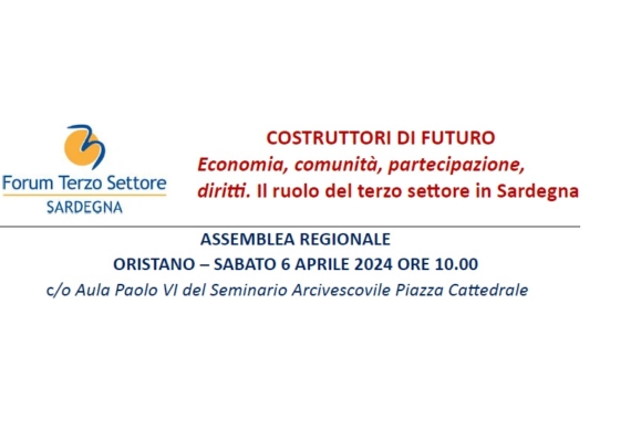 Economia, comunità, partecipazione,diritti. Il ruolo del terzo settore in Sardegna – Assemblea Regionale, sabato 6 aprile